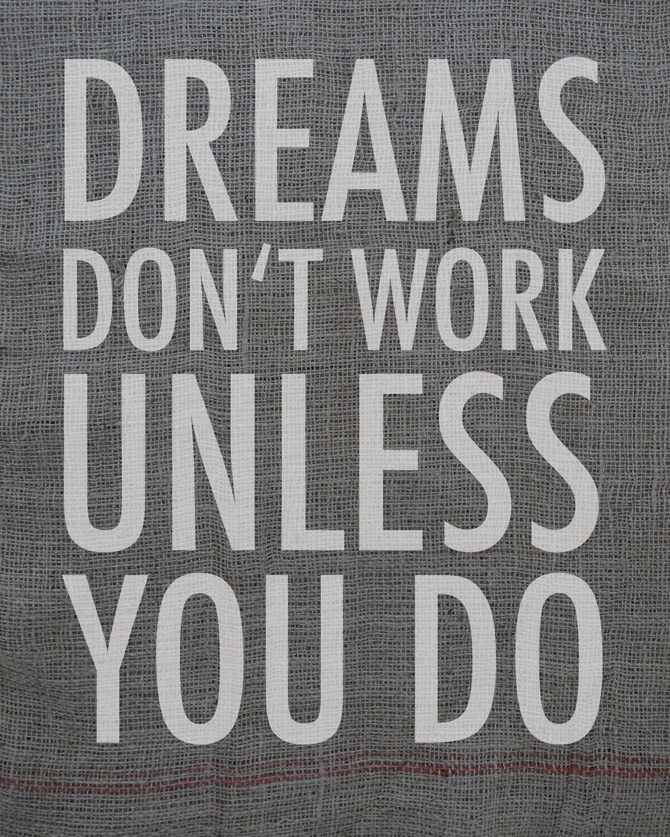 Renate Holzner, Dreams don't work unless you do (Typografie, Inspiration, Motivation,  Träume, Verwirklichung, Grafik, Wunschgröße, Treppenhaus, grau)