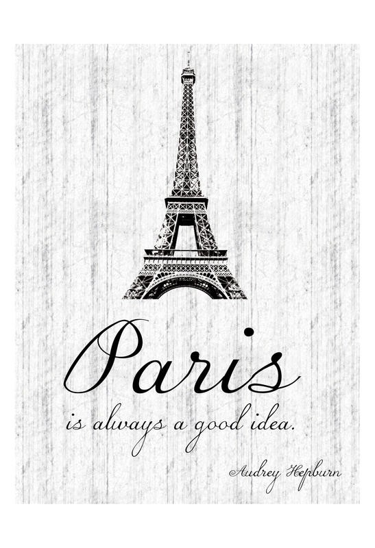 Lauren Gibbons, PARIS QUOTE I (Eiffelturm, Paris, Wahrzeichen, Schriftzug, Zitat, Audrey Hepburn, Städte, Grafik, Wunschgröße, Treppenhaus, Wohnzimmer, schwarz/weiß)