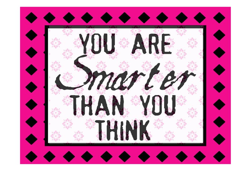 Taylor Greene, YOU ARE SMARTER (Motivation, Inspiration, Spruch, Selbsbewusstsein, Selbstvertrauen, Typografie, Wunschgröße, Jugendzimmer)