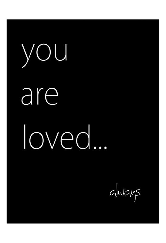 Kristin Emery, YOU ARE LOVED (Liebe, Liebeserklärung, Valentinstag, Inspiration, Typografie, Schlafzimmer, Treppenhaus, Wunschgröße, Grafik, schwarz/weiß)