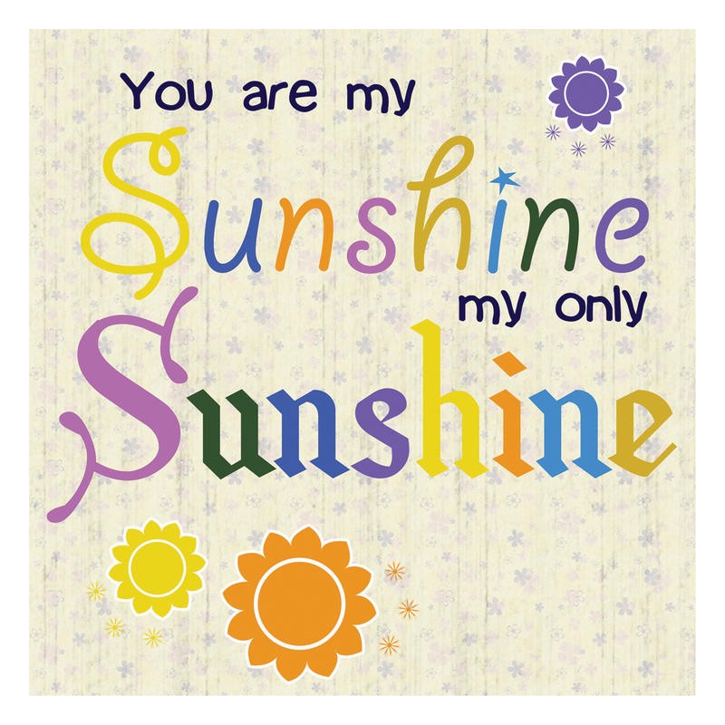 Lauren Gibbons, YOU ARE MY SUNSHINE (KINDERZIMMER)
