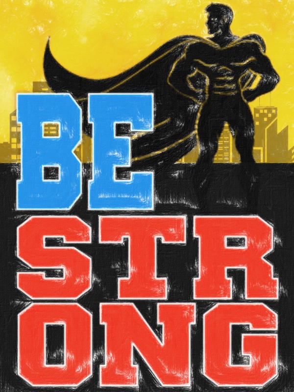 Taylor Greene, BE STRONG (Jung und wild, Comic, Stärke, Motivation, Inspiration, Typografie,  Superheld, Grafik, Wunschgröße, Jugendzimmer)