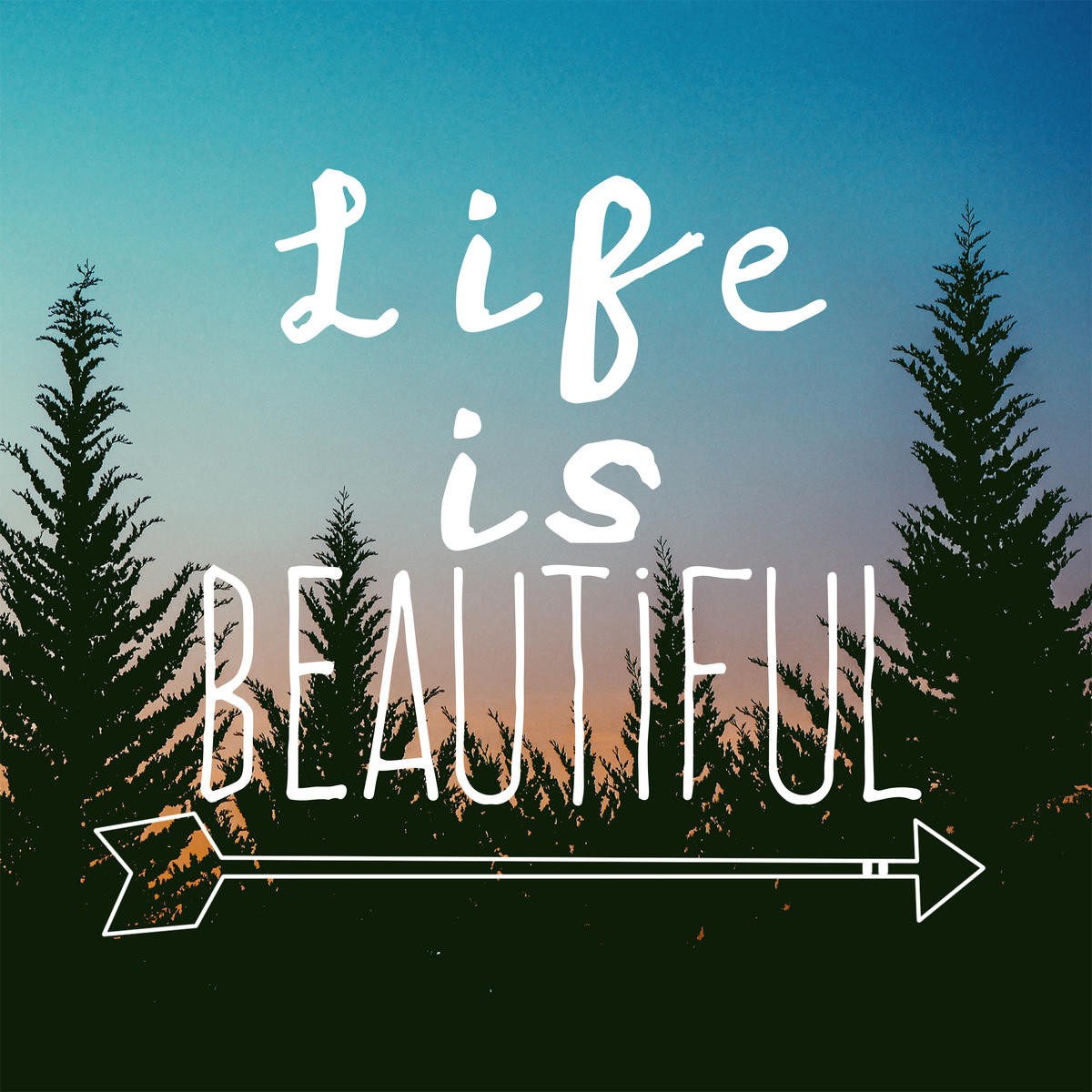 Jelena Matic, Insta Life Is Beautiful (Inspiration, Motivation, Sonenuntergang, Wald, Tannen, Leben, Horizont, Typografie, Schlafzimmer, Treppenhaus, Fotokunst, Wunschgröße, bunt)