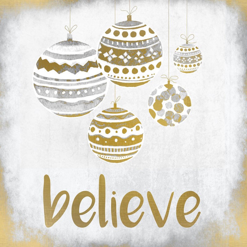 Kimberly Allen, Believe Christmas (Motivation, Inspiration,  Weihnachten, Christbaumkugeln, Glauben, Typografie, Schrift, Grafik, Wohnzimmer, Treppenhaus, Jugendzimmer, Wunschgröße, beige, gold)