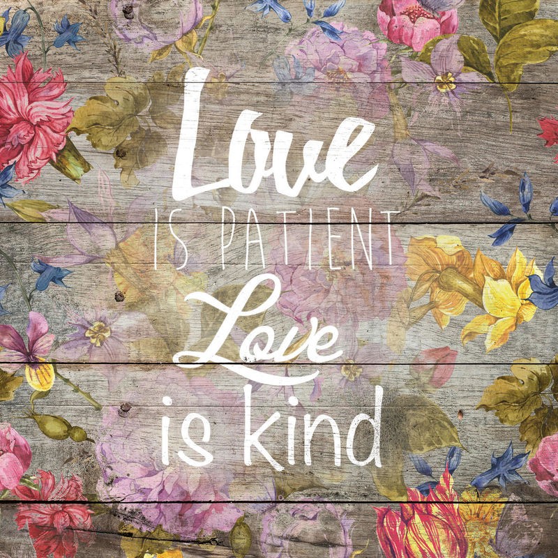 Victoria Brown, Love Patient 3 (Motivation, Inspiration, Leben, Holzstruktur, Panele, floral, Blüten, Vintage, Grafik, Wohnzimmer, Treppenhaus,  Wunschgröße)