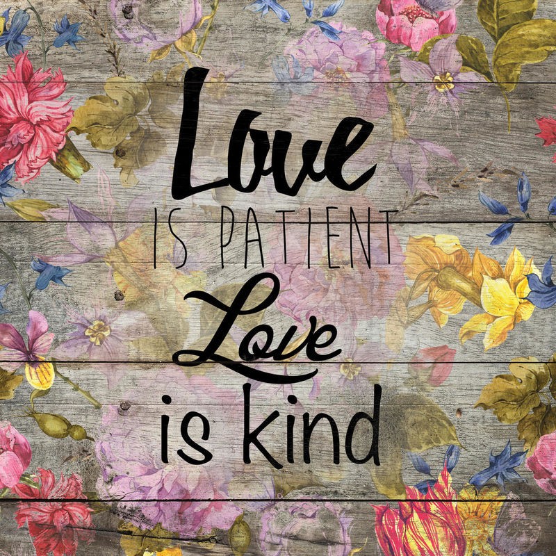 Victoria Brown, Love Patient (Motivation, Inspiration, Leben, Holzstruktur, Panele, floral, Blüten, Vintage, Grafik, Wohnzimmer, Treppenhaus,  Wunschgröße)