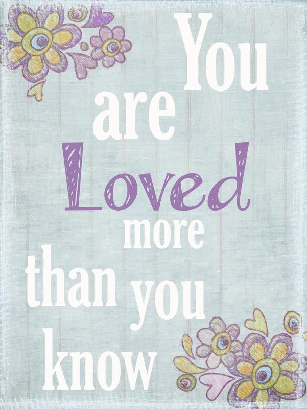 Taylor Greene, YOU ARE LOVED (Lebensmotto, Inspiration, Motivation, Kraft, Glaube, Überzeugung, Liebe, Selbstverwirlichung,  Wunschgröße, Typografie, Jugendzimmer, Treppenhaus)