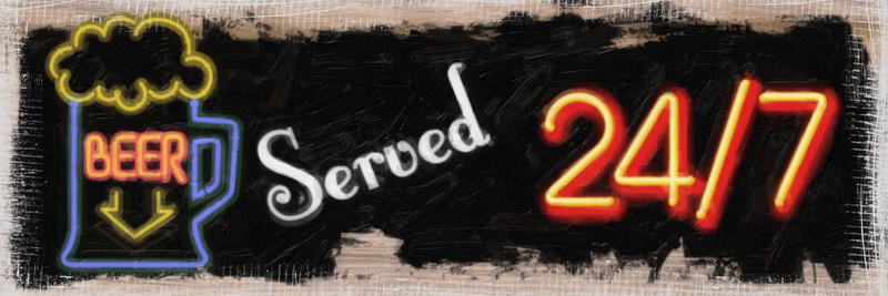 Taylor Greene, 24/7 I (Leuchtreklame, Werbung, Bier,  Typografie, Bar, Kneipe, Grafik, Wunschgröße, bunt)