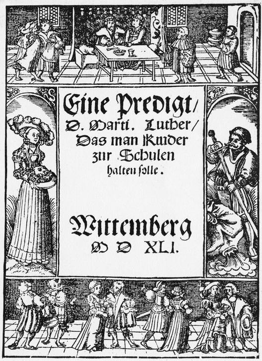 Lucas Cranach der Ältere, Luther / Predigt / Kinder zur Schule, 1541 (Christentum,Deutsche Kunst,Evangelische Kirche,Geschichte,Literatur,Pädagogik,Reformation,Reformator,Religion,Tafelsitten,Szene,Renaissance,Höfische Gesellschaft,Bibel,Predigt,Titelseite,Titelholzschnitt,Schulpflicht,Person,Protestantische Kirche)