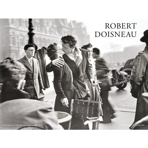 Robert Doisneau, Le Baiser de L'Hotel de Ville Kunst..