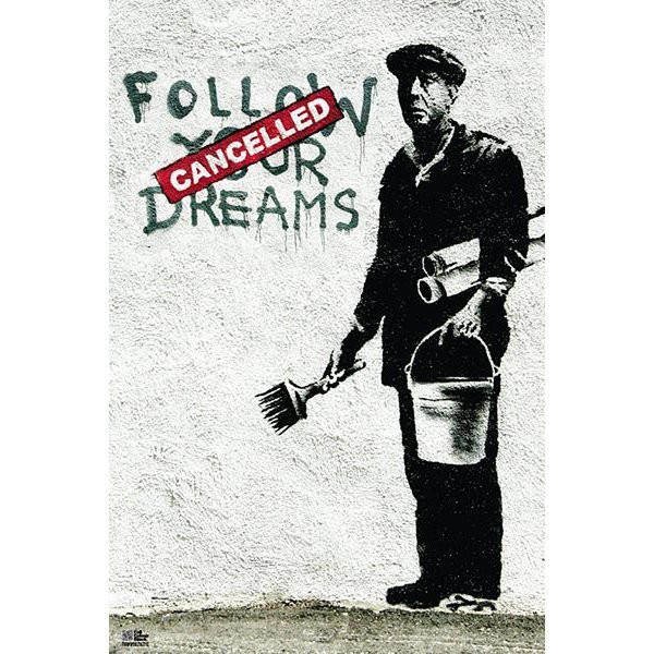 Banksy, Follow Your Dreams (Streetart, Graffiti, Sprüher, Plakatkleber, Sozialkritisch, Wandmalerei, modern, zeitgenössisch, Jugendzimmer, Wohnzimmer, schwarz/weiß/rot)
