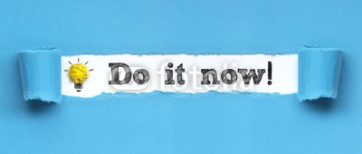 Coloures-pic, Do it now! (erfolg, dienstleistungen, motivation, business, ideen, ziele, karriere, glauben, kreativität, kreativ, motto, was, erfolgreiche, start, marketing, lampe, glühbirne, consulting, wort, lösung, work, job, papier, blau, symbol, tex)