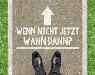 Coloures-pic, Wenn nicht jetzt, wann dann? (erfolg, business, blühend, karriere, make, tun, start, neustart, start, wechseln, entwicklung, anblick, wechseln, strategie, schulung, beruf, job, abtrennung, weiterbildung, nachhilfe, animation, zielen, arbeitsplätze, motivation, schulung, konzep)