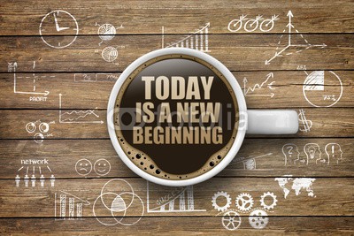 Coloures-pic, Today is a new beginning (life, neu, anfang, start, erfolg, way, karriere, wechseln, heute, neues leben, job, business, traum, fröhlichkeit, anfangen, zeit, auslese, entscheidung, option, anfang, zeichen, reisen, hoffnung, work, bewegung, fußballtor, familie, konzep)