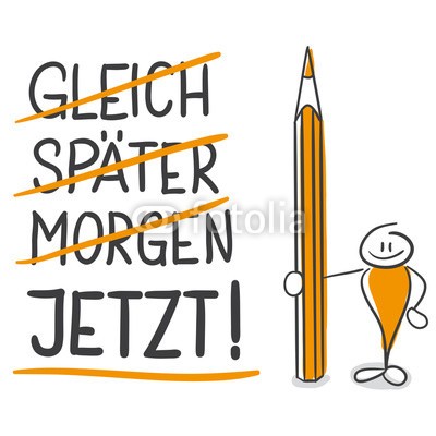 schinsilord, Strichmännchen Serie Pumpy / Jetzt! (strichmännchen, smileys, business, präsent, später, morgens, identisch, make, motivation, spruch, mut, angst, mutig, haben, notizen, auffordern, frühe, vogel, präsentation, charakter, zeichnung, scribble, business, betrieb, series, storyboar)