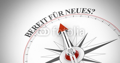 Coloures-pic, Bereit für Neues? (erfolg, business, marketing, startup, start, entwicklung, debatten, motivation, neu, ready, neu, geistesprodukt, zielen, karriere, arbeit, job, beruf, herausforderung, starten, nachhilfe, zukunft, blühend, konzept, backgrounds, wort, text, kompas)