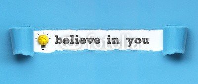 Coloures-pic, believe in you (erfolg, dienstleistungen, motivation, business, ideen, ziele, karriere, glauben, kreativität, kreativ, motto, was, erfolgreiche, start, marketing, lampe, glühbirne, consulting, wort, lösung, work, job, papier, blau, symbol, tex)