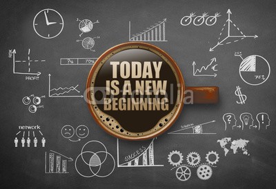 Coloures-pic, Today is a new beginning (life, neu, anfang, start, erfolg, way, karriere, wechseln, heute, neues leben, job, business, traum, fröhlichkeit, anfangen, zeit, auslese, entscheidung, option, anfang, zeichen, reisen, hoffnung, work, bewegung, fußballtor, familie, konzep)