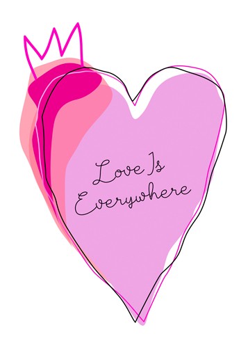 Ayse, Love is Everywhere (Herz, Liebe, Krone, Inspiration, Motivation,  modern, Grafik, Wunschgröße, Treppenhaus, Jugendzimmer, weiß/rosa)