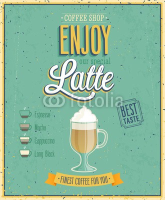 avian, Vintage Latte Poster. Vector illustration. (vektor, posters, entwerfen, label, kunst, stil, hintergrund, reklame, tapete, dekoration, post, inserieren, kaffee, konzept, symbol, vorlage, grafik, deko, element, typographie, karte, traditionell, abstrakt, emblem, kreativ, abbildung, icon, plat)