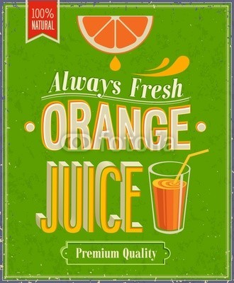 avian, Vintage Orange Juice Poster. Vector illustration. (posters, label, retro, entwerfen, schleife, reklame, tapete, dekoration, post, natürlich, inserieren, organisch, konzept, bio, vektor, vorlage, grafik, bauernhof, deko, typographie, karte, traditionell, best, abstrakt, emblem, kreativ, abbildung, ico)