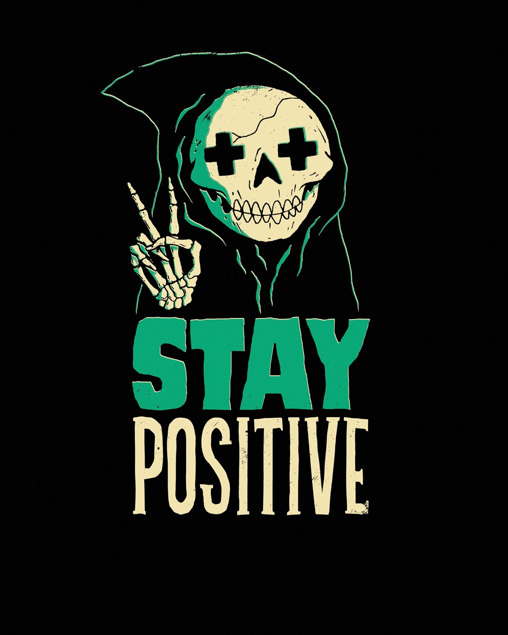 Michael Buxton, Stay Positive (Skull, Totenkopf, Tod, Personifikation, Grafik, Comic, schwarzer Humor, Spruch, witzig, lustig, Jugendzimmer, Treppenhaus, Grafik, Wunschgröße, schwarz/weiß, grün)