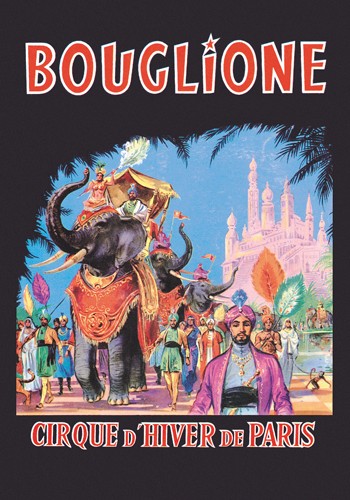 Vintage Elephant, Bouglione - Cirque d´Hiver de Paris (Plakatkunst, Nostalgie, Werbung, Zirkus, Elefant, Artisten, Inder, Treppenhaus, Wohnzimmer, Wunschgröße, bunt)