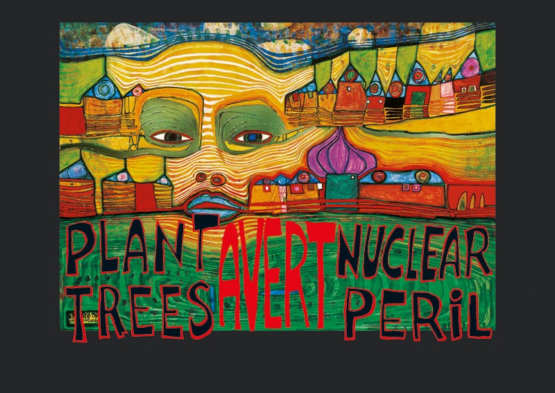 Friedensreich Hundertwasser, PLANT TREES - AVERT NUCLEAR PERIL (Malerei, Klassische Moderne, Abstrakt, Plakat, Naturschutz, Energie, Umweltschutz, Ökologie, Atomkraft,  geometrische Muster, abstrakte Formen, Wohnzimmer, Arztpraxis, bunt)