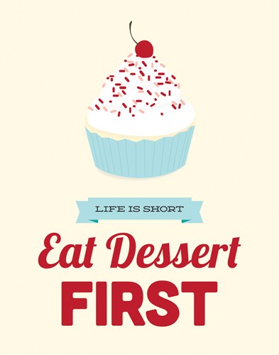 Genesis Duncan, Eat Dessert First (Wunschgröße, Plakatkunst, Grafik, Süßigkeit, Cupcake, Kirsche, Dessert, Nachtisch, Essen, Küche, Gastronomie, Bistro, Lebensphilosofie, creme / rot)