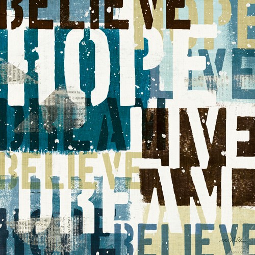 Michael Mullan, Live the Dream II (Plakatkunst,Glaube, Leben, Traum, Hoffnung, blau, weiß, Jugendzimmer, Büro, Wohnzimmer, Flur, Schlafzimmer, modern, Sprüche, Buchstaben)