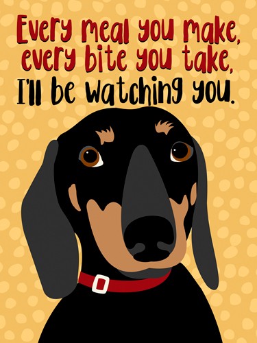 Ginger Oliphant, Dachshund Every Meal You Make (Dackel, Hund, Inspiration, Zitat, Song, Police, Plakativ, Grafik, Wohnzimmer, Treppenhaus, Wunschgröße)