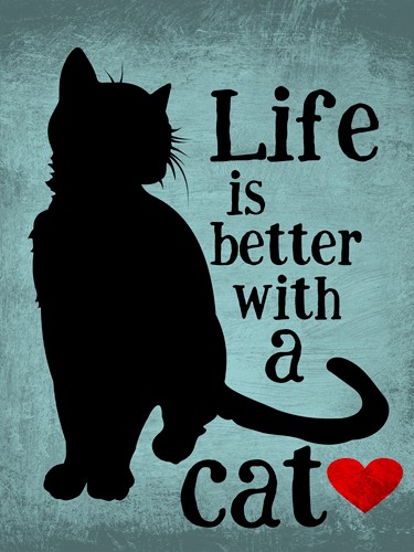 Ginger Oliphant, Life is Better with a Cat (Katze, schwarze Katze, Leben, Inspiration, Plakativ, Grafik, Wohnzimmer, Treppenhaus, Wunschgröße)