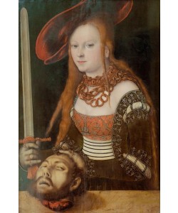 Lucas Cranach der Ältere, Judith mit dem Haupt des Holofernes