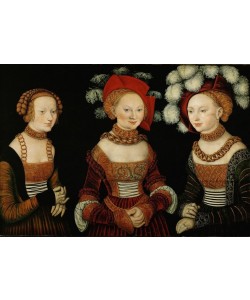 Lucas Cranach der Ältere, Die Prinzessinnen Sibylla, Emilia und Sidonia von Sachsen