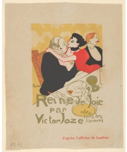 Henri de Toulouse-Lautrec, Reine de Joie par Victor Joze