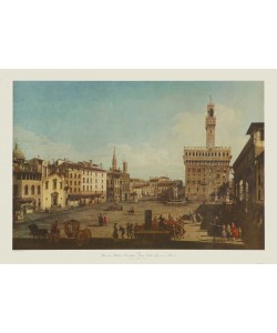 Bernardo Canaletto, Florenz, Piazza della Signoria