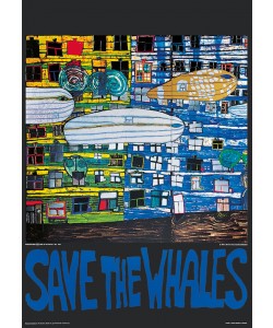 Friedensreich Hundertwasser, SAVE THE WHALES (Original Manifesto-Art-Prints)