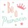 Jace Grey, BE A PRINCESS